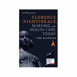 ISBN Florence Nightingale, Nursing, and Health Care Today, Santé, esprit et corps, Anglais, 288 pages