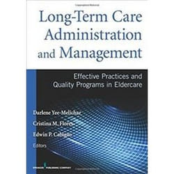 ISBN Long-Term Care Administration and Management: Effective Practices and Quality Programs in Eldercare livre Education Anglais