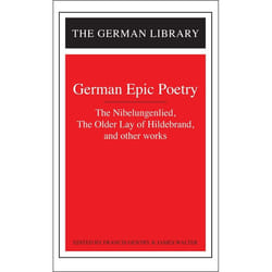ISBN German Epic Poetry: The Nibelungenlied, The Older Lay of Hildebrand, and other works livre Littérature Anglais