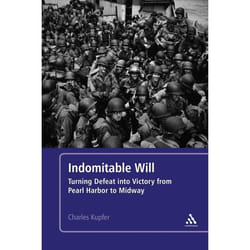 ISBN Indomitable Will (Turning Defeat into Victory from Pearl Harbor to Midway) Couverture rigide