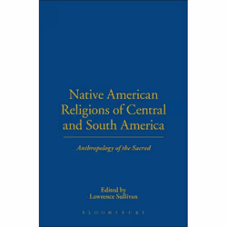 ISBN Native American Religions of Central and South America (Anthropology of the Sacred), Anglais, Couverture rigide, 336 pag ...