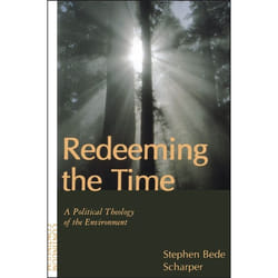 ISBN Redeeming the Time (A Political Theology of the Environment)