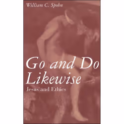 ISBN Go and Do Likewise (Jesus and Ethics), Anglais, Livre broché, 240 pages