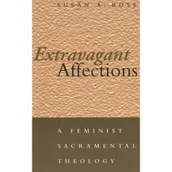 ISBN Extravagant Affections (A Feminist Sacramental Theology), Anglais, Livre broché, 240 pages