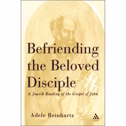 ISBN Befriending The Beloved Disciple (A Jewish Reading of the Gospel of John), Anglais, Livre broché, 206 pages