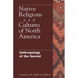 ISBN Native Religions and Cultures of North America (Anthropology of the Sacred), Anglais, Livre broché, 256 pages