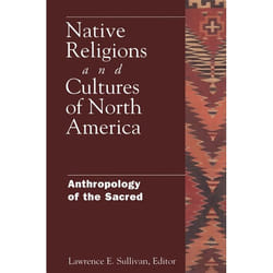 ISBN Native Religions and Cultures of North America (Anthropology of the Sacred)