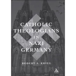 ISBN Catholic Theologians in Nazi Germany livre Anglais Couverture rigide 244 pages