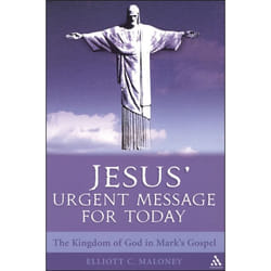 ISBN Jesus' Urgent Message for Today (The Kingdom of God in Mark's Gospel)