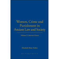 ISBN Women, Crime and Punishment in Ancient Law and Society (Volume 2: Ancient Greece), Anglais, Couverture rigide, 300 pages