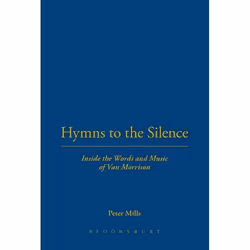 ISBN Hymns to the Silence (Inside the Words and Music of Van Morrison), Anglais, Couverture rigide, 448 pages