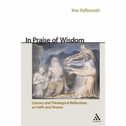 ISBN In Praise of Wisdom (Literary and Theological Reflections on Faith and Reason), Anglais, Livre broché, 192 pages