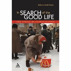 ISBN In Search of the Good Life (The Ethics of Globalization), Anglais, Livre broché, 240 pages