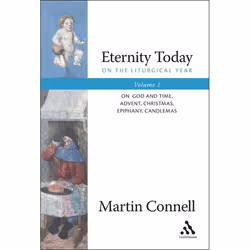 ISBN Eternity Today, Vol. 1 (On the Liturgical Year: On God and Time, Advent, Christmas, Epiphany, Candlemas), Anglais, Livre ...