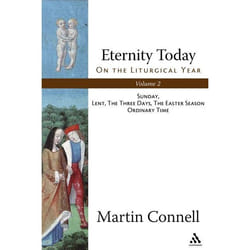 ISBN Eternity Today, Vol. 2 (On the Liturgical Year: Sunday, Lent, The Three Days, The Easter Season, Ordinary Time)