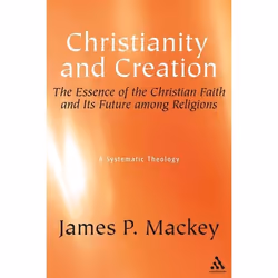 ISBN Christianity and Creation (The Essence of the Christian Faith and Its Future among Religions), Anglais, Livre broché, 42 ...