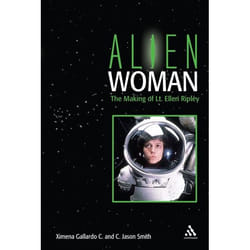 ISBN Alien Woman (The Making of Lt. Ellen Ripley)