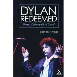 ISBN Dylan Redeemed (From Highway 61 to Saved)