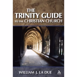 ISBN The Trinity Guide to the Christian Church, Anglais, Livre broché, 176 pages