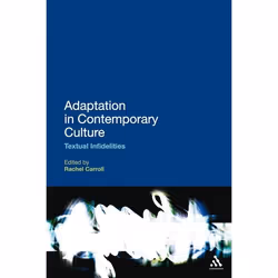 ISBN Adaptation in Contemporary Culture (Textual Infidelities), Anglais, Livre broché, 224 pages