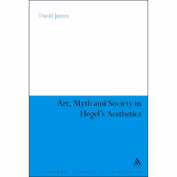 ISBN Art, Myth and Society in Hegel's Aesthetics, Anglais, Couverture rigide, 160 pages