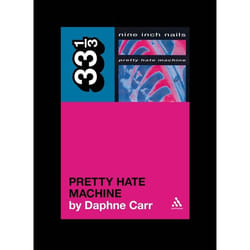 ISBN Nine Inch Nails' Pretty Hate Machine