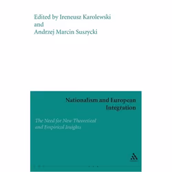 ISBN Nationalism and European Integration (The Need for New Theoretical and Empirical Insights), Anglais, Couverture rigide, ...