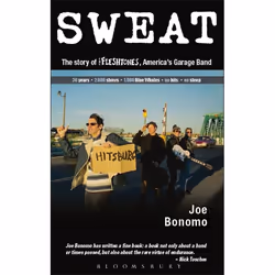 ISBN Sweat (The Story of the Fleshtones, America's Garage Band), Anglais, Livre broché, 432 pages
