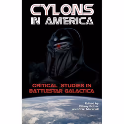 ISBN Cylons in America (Critical Studies in Battlestar Galactica), Anglais, Couverture rigide, 290 pages
