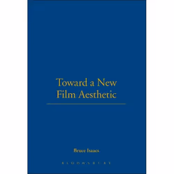 ISBN Toward a New Film Aesthetic, Anglais, Couverture rigide, 240 pages