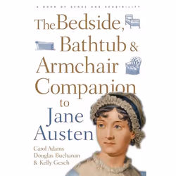 ISBN The Bedside, Bathtub & Armchair Companion to Jane Austen, Anglais, Livre broché, 228 pages