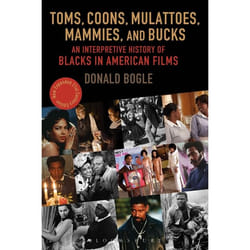ISBN Toms, Coons, Mulattoes, Mammies, and Bucks (An Interpretive History of Blacks in American Films, Updated and Expanded 5th Edition)