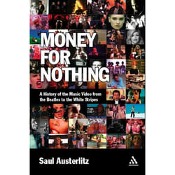 ISBN Money for Nothing (A History of the Music Video from the Beatles to the White Stripes)