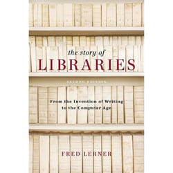 ISBN The Story of Libraries (From the Invention of Writing to the Computer Age)