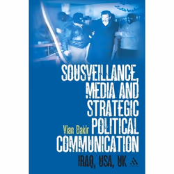 ISBN Sousveillance, Media and Strategic Political Communication (Iraq, USA, UK), Anglais, Livre broché, 256 pages