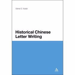 ISBN Historical Chinese Letter Writing, Anglais, Couverture rigide, 284 pages