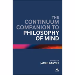 ISBN The Continuum Companion to Philosophy of Mind, philosophie, Anglais, Couverture rigide, 464 pages