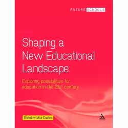 ISBN Shaping a New Educational Landscape (Exploring possibilities for education in the 21st century), Education, Anglais, Liv ...