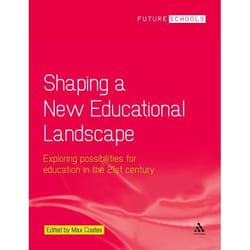 ISBN Shaping a New Educational Landscape (Exploring possibilities for education in the 21st century)