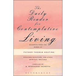 ISBN The Daily Reader for Contemplative Living (Excerpts from the Works of Father Thomas Keating, O.C.S.O)