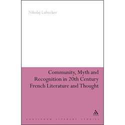 ISBN Community, Myth and Recognition in Twentieth-Century French Literature and Thought livre Anglais Couverture rigide 188 pages