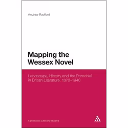 ISBN Mapping the Wessex Novel (Landscape, History and the Parochial in British Literature, 1870-1940), Anglais, Couverture ri ...