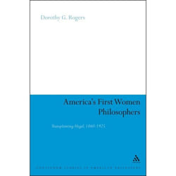 ISBN America's First Women Philosophers (Transplanting Hegel, 1860-1925)