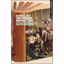 ISBN Carlyle's The French Revolution (Continuum Histories 5), histoire, Anglais, Livre broché, 208 pages