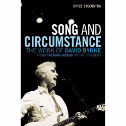 ISBN Song and Circumstance (The Work of David Byrne from Talking Heads to the Present), Anglais, Livre broché, 320 pages