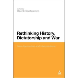 ISBN Rethinking History, Dictatorship and War (New Approaches and Interpretations) Couverture rigide