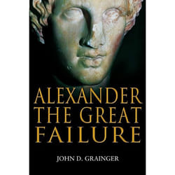 ISBN Alexander the Great Failure (The Collapse of the Macedonian Empire) livre histoire Anglais Livre broché 256 pages