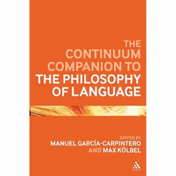 ISBN The Continuum Companion to the Philosophy of Language, philosophie, Anglais, Couverture rigide, 304 pages
