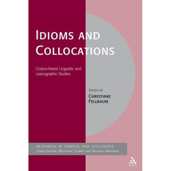 ISBN Idioms and Collocations (Corpus-based Linguistic and Lexicographic Studies) livre Education Anglais