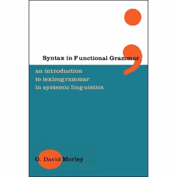 ISBN Syntax in Functional Grammar (An Introduction to Lexicogrammar in Systemic Linguistics), Anglais, Livre broché, 256 page ...